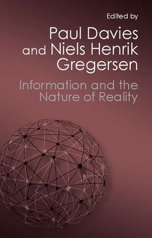 Information and the Nature of Reality: From Physics to Metaphysics de Paul Davies