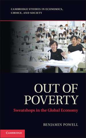 Out of Poverty: Sweatshops in the Global Economy de Benjamin Powell