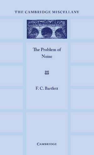 The Problem of Noise de F. C. Bartlett