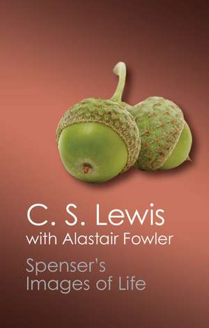 Spenser's Images of Life de C. S. Lewis