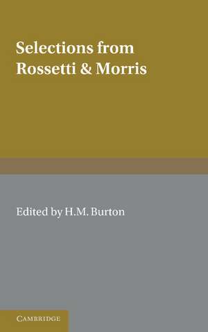 Selections from Rossetti and Morris de H. M. Burton