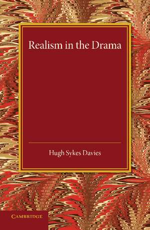 Realism in the Drama de Hugh Skyes Davies