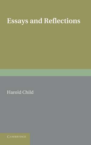 Essays and Reflections de Harold Child