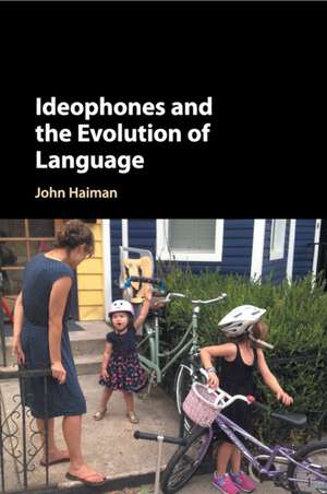 Ideophones and the Evolution of Language de John Haiman