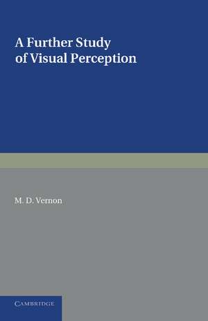 A Further Study of Visual Perception de M. D. Vernon