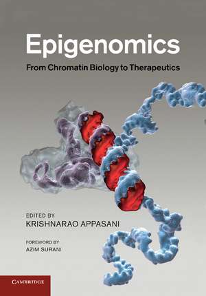 Epigenomics: From Chromatin Biology to Therapeutics de Krishnarao Appasani