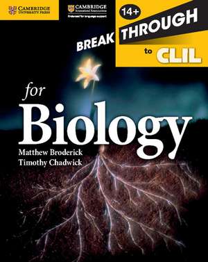 Breakthrough to CLIL for Biology Age 14+ Workbook de Matthew Broderick