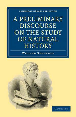 A Preliminary Discourse on the Study of Natural History de William Swainson