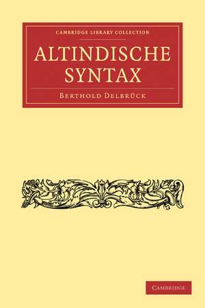 Altindische Syntax de Berthold Delbrück