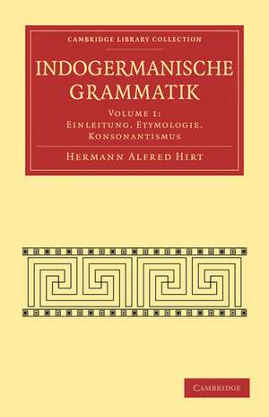 Indogermanische Grammatik de Hermann Alfred Hirt