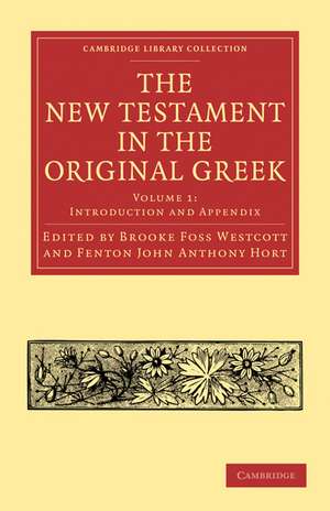 The New Testament in the Original Greek de Brooke Foss Westcott