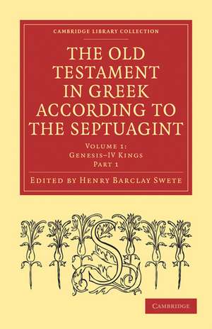 The Old Testament in Greek According to the Septuagint 3 Volume Paperback Set de Henry Barclay Swete