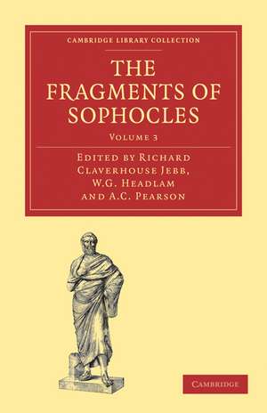 The Fragments of Sophocles de Richard Claverhouse Jebb