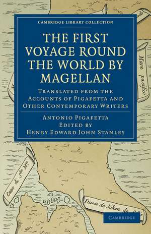 First Voyage Round the World by Magellan: Translated from the Accounts of Pigafetta and Other Contemporary Writers de Antonio Pigafetta