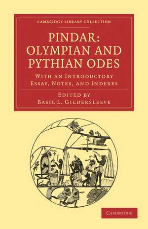 Pindar: Olympian and Pythian Odes: With an Introductory Essay, Notes, and Indexes de Basil L. Gildersleeve