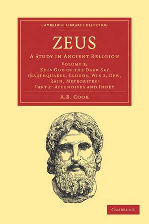 Zeus: A Study in Ancient Religion de A. B. Cook