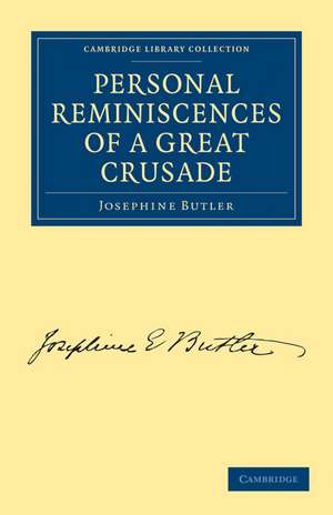 Personal Reminiscences of a Great Crusade de Josephine Butler