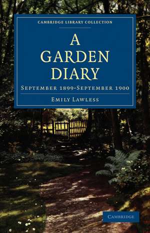 A Garden Diary: September 1899–September 1900 de Emily Lawless