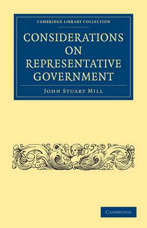 Considerations on Representative Government de John Stuart Mill