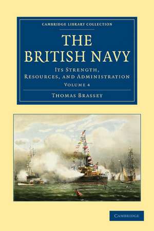 The British Navy - Volume 4 de Thomas Brassey