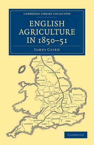 English Agriculture in 1850–51 de James Caird