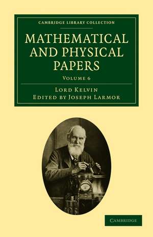 Mathematical and Physical Papers de William Thomson