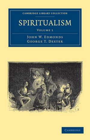 Spiritualism de John W. Edmonds