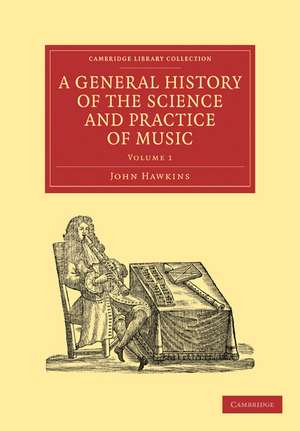 A General History of the Science and Practice of Music de John Hawkins