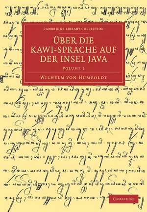 Uber Die Kawi-Sprache Auf Der Insel Java - Volume 1 de Wilhelm Von Humboldt