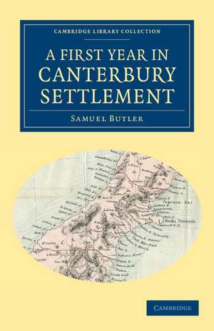 A First Year in Canterbury Settlement de Samuel Butler