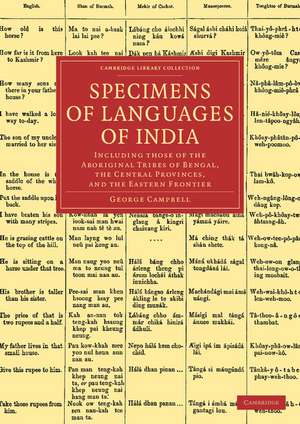 Specimens of Languages of India: Including those of the Aboriginal Tribes of Bengal, the Central Provinces, and the Eastern Frontier de George Campbell