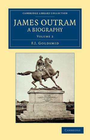 James Outram: A Biography de F. J. Goldsmid