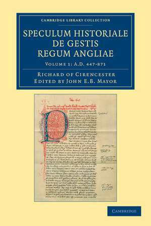 Ricardi de Cirencestria speculum historiale de gestis regum Angliae de Richard of Cirencester