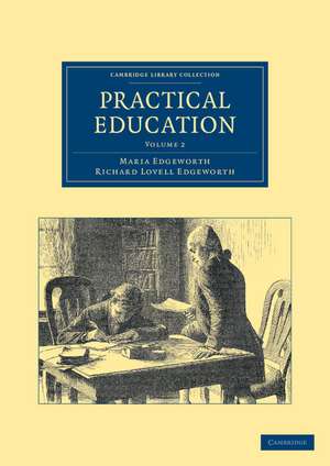 Practical Education - Volume 2 de Maria Edgeworth