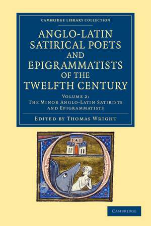 The Anglo-Latin Satirical Poets and Epigrammatists of the Twelfth Century de Thomas Wright