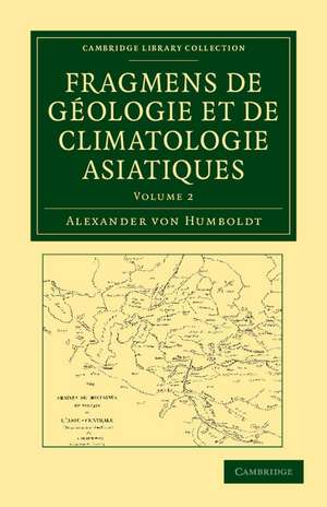 Fragmens de géologie et de climatologie Asiatiques de Alexander von Humboldt