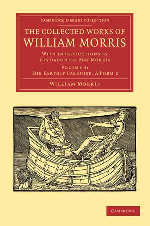 The Collected Works of William Morris: With Introductions by his Daughter May Morris de William Morris