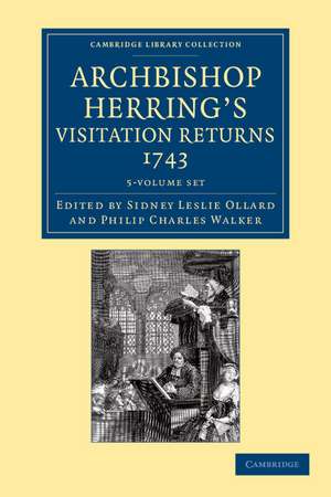 Archbishop Herring's Visitation Returns, 1743 5 Volume Set de Sidney Leslie Ollard