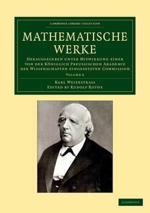 Mathematische Werke: Herausgegeben unter Mitwirkung einer von der königlich preussischen Akademie der Wissenschaften eingesetzten Commission de Karl Weierstrass