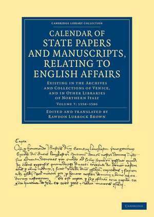 Calendar of State Papers and Manuscripts, Relating to English Affairs: Existing in the Archives and Collections of Venice, and in Other Libraries of Northern Italy de Rawdon Lubbock Brown