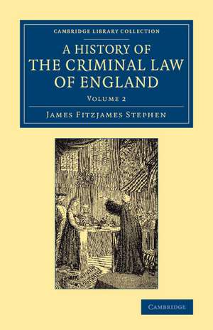 A History of the Criminal Law of England de James Fitzjames Stephen