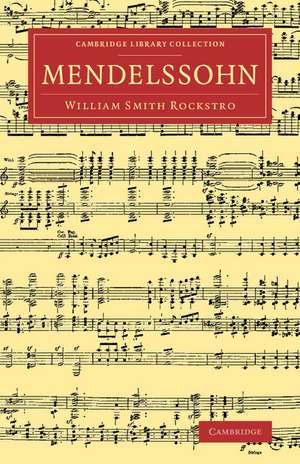 Mendelssohn de William Smith Rockstro