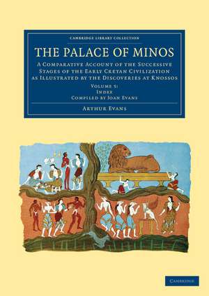 The Palace of Minos: Volume 5, Index Volume de Arthur Evans