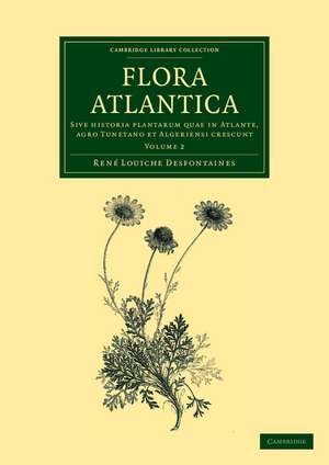 Flora Atlantica de Ren Louiche Desfontaines