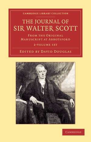 The Journal of Sir Walter Scott 2 Volume Set: From the Original Manuscript at Abbotsford de Walter Scott