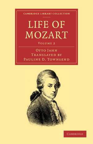 Life of Mozart: Volume 2 de Otto Jahn