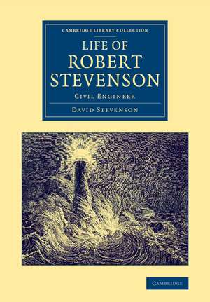 Life of Robert Stevenson: Civil Engineer de David Stevenson