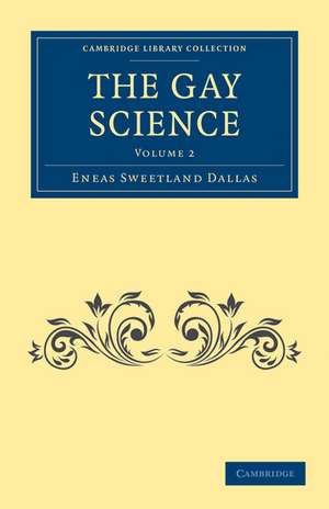 The Gay Science de Eneas Sweetland Dallas