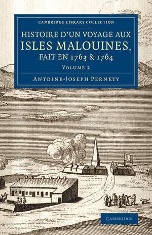 Histoire d'un voyage aux isles Malouines, fait en 1763 & 1764: Avec des observations sur le détroit de Magellan, et sur les Patagons de Antoine-Joseph Pernety