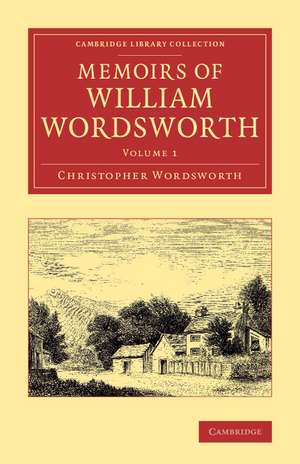 Memoirs of William Wordsworth de Christopher Wordsworth